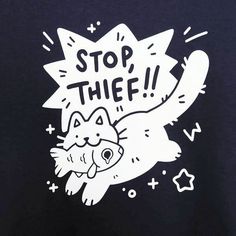 a black t - shirt with an image of a cat saying stop thief