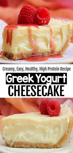 a cheesecake with raspberries on top and the words, greek yogurt cheesecake