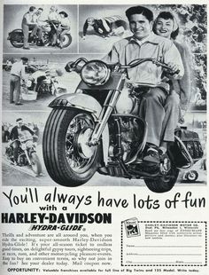 an advertisement for harley davidson motorcycles shows two men on a motorcycle with the caption you'll always have lots of fun