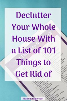 an open book with the words declutter your whole house with a list of 101 things to get rid of