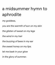 a poem written in black and white with the words, i'm a midsummer hyrm to aphrodite