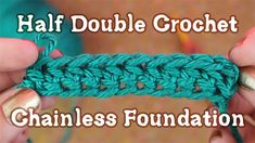 two hands holding up a crochet chain with the words half double crochet on