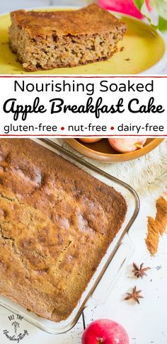 an apple breakfast cake on a yellow plate with the text, nourishing soaked apple breakfast cake gluten free and nut - free