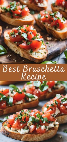 the best bruschetta recipe is made with fresh tomatoes and basil