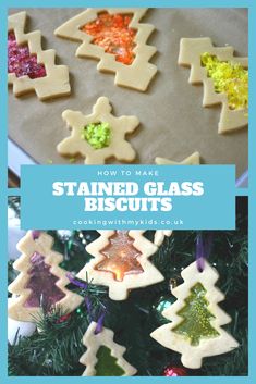 homemade stained glass christmas tree ornaments on a cookie sheet with text overlay that reads how to make stained glass biscuits