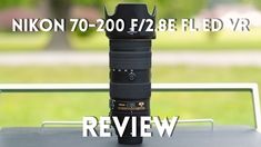 the nikon 70 - 200mm f / 2 8 lens is shown in this video