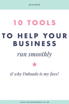 the words 10 tools to help your business run smoothly and why dusudo is my face