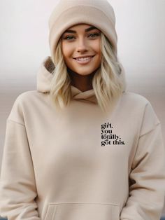 Girl, You Totally Got This Graphic Hoodie50 / 50 cotton/polyester Hoodie Women Aesthetic, 2024 Mantra, Hair Gift, Denim Short Dresses, Mountain Living, Hoodie Fits, Hoodie Women, Sweatshirt Fabric, Teacher Outfits