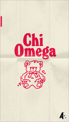 an advertisement with a teddy bear and the word'chi omega'written in red