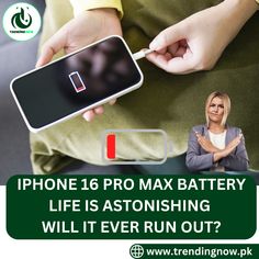 a person holding a cell phone with the text iphone 16 pro max battery life is astounding will it ever run out?