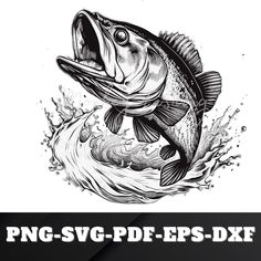 a large mouth bass jumping out of water with the words png svg - df