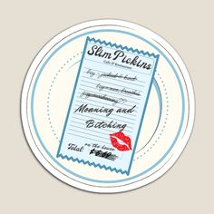 a blue and white plate with a red lipstick on it's label that says, slim pickles