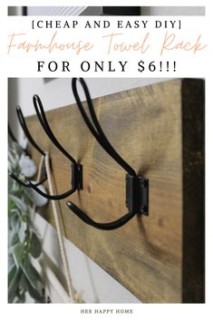 an easy diy farmhouse towel rack for only $ 6