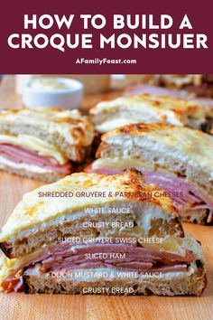 how to build a croque monsieurier sandwich with cheese and ham on toasted bread