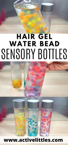 the science experiment shows how to make water bead sensory bottles for kids and adults