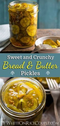 sweet and crunchy bread & butter pickles in a jar