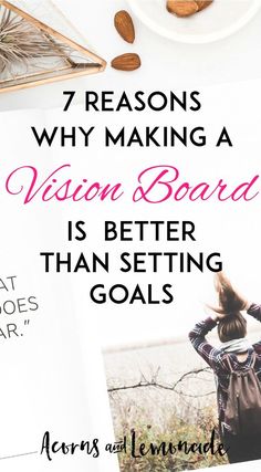 a white plate with almonds on it and the words 7 reasons why making a vision board is better than setting goals