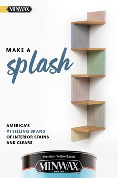 a can of minwax make a splash paint next to a shelf with wood shelving on it