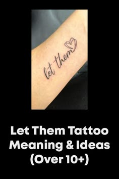 Let Them Tattoo Meaning & Ideas (Over 10+) Let Them Tattoo Placement Ideas, Tatoos Woman Let Them, Small Tattoos For Women Meaningful, Let Them Tattoo Placement, Tattoo Ideas Let Them, Let Them Tattoo Arm, Let Them Tattoo Thumb, Let Them Tattoos For Women, Let Them Go Tattoo