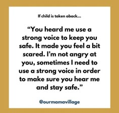 a quote that reads if child is taken back you heard me use a strong voice to keep