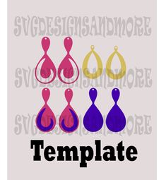 three pairs of earrings with the word template in black and pink, yellow and blue