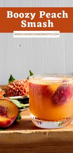 the boozy peach smash is ready to be eaten