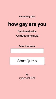 a pink background with the text how gay are you? quiz questions quiz answers quiz