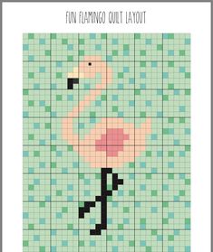 a cross stitch flamingo pattern on a green background with the words fun flamingo quilt layout