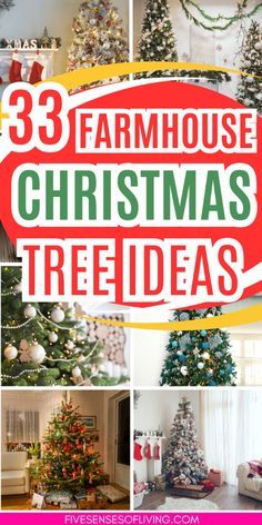 a collage of christmas trees with the words 33 farmhouse house christmas tree ideas