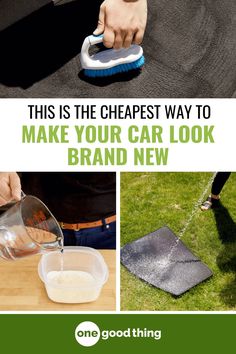 a collage of photos with the words, this is the cheap way to make your car look brand new