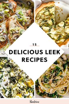 15 delicious leek recipes with text overlay