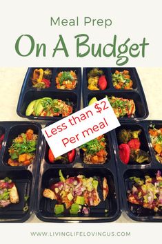 a meal prepped on a budget with the words less than $ 2 per meal