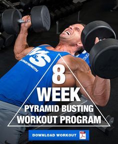 a man lifting two dumbbells with the text 8 week pyramid busting workout program