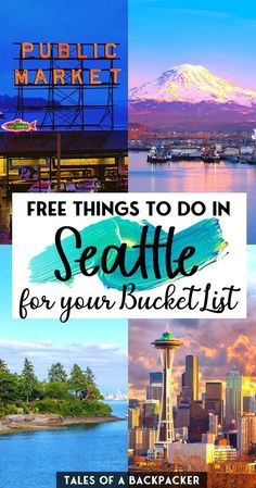 the seattle skyline with text overlay that reads free things to do in seattle for your bucket list