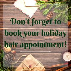 a sign that says don't forget to book your holiday hair appointment on christmas