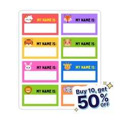 a colorful sticker with animals on it and the words my name is, buy 10 get 50 % off