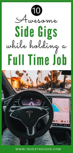 the inside of a car with text overlay saying 10 awesome side gigs while holding a full time job