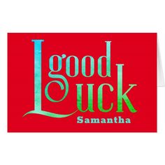 a greeting card with the words good luck in green and red on a red background