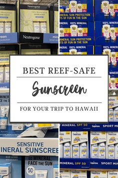 the best self - safe sunscreen for your trip to hawaii is on display in this store