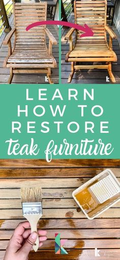 a person holding a paintbrush and painting the outside of a house with text overlay that reads learn how to restore teak furniture