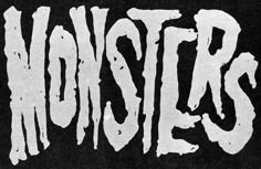 the word monsters written in white on a black background