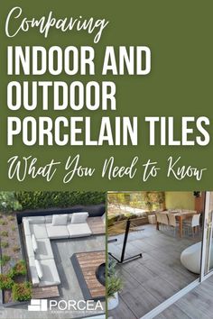 Indoor Vs Outdoor Porcelain Tiles What's The Difference	Choosing Between Indoor and Outdoor Porcelain Tiles: What You Need to Know Tile Types, Inexpensive Landscaping, Patio Edging, Driveway Patio, Exterior Tiles, Patio Steps, Build Outdoor Kitchen, Outdoor Patio Designs