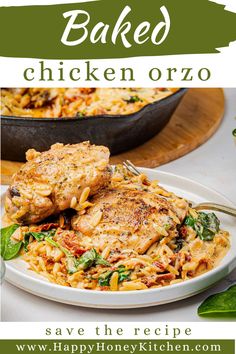 baked chicken orzo on a white plate with the title above it reads, baked chicken orzo save the recipe