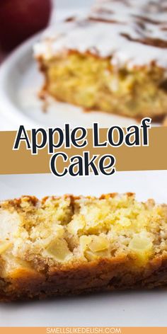 an apple loaf cake on a white plate with the title overlay above it that reads, apple loaf cake