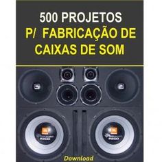 the book cover for 500 projetos p / fabricao de caxas de som