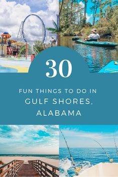 the words, fun things to do in gulf shores, and images of boats on the water