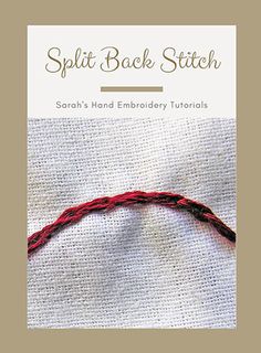 a red thread is on top of a piece of white fabric with the words split back stitch