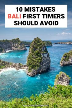 an island with blue water and green trees in the background text reads 10 must take bali first timers should avoid