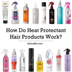 how-do-heat-protectant-hair-products-work Best Heat Protectant, Best Heat Protectant Spray, Anti Aging Hands, Heat Protectant Spray, Beauty Science, Heat Protectant Hair, Heat Styling