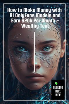 a woman's face is shown with the words how to make money with all only one models and earn $ 50k per month